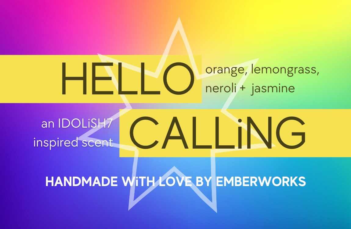 HELLO CALLiNG - An IDOLiSH7 Inspired Scent